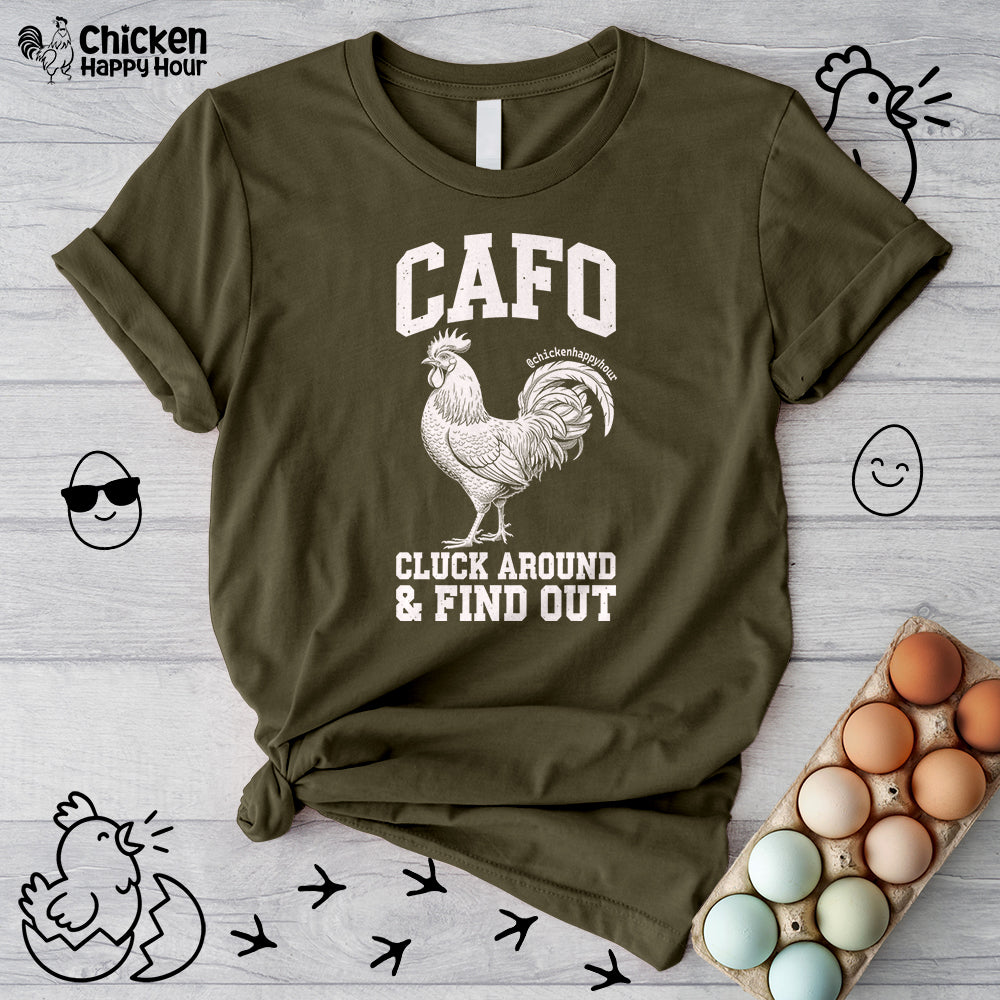 C A F O Cluck Around & Find Out Unisex Tee