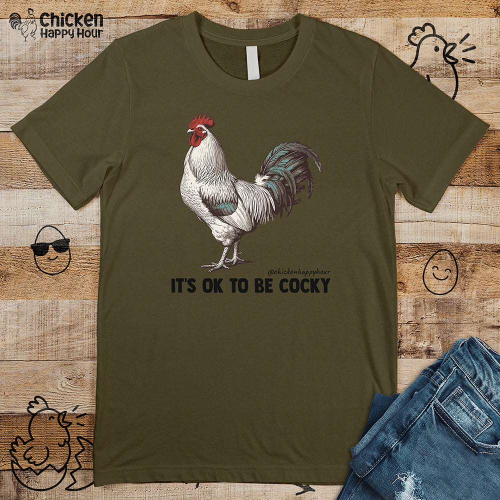 It's Ok To Be Cocky Unisex Tee