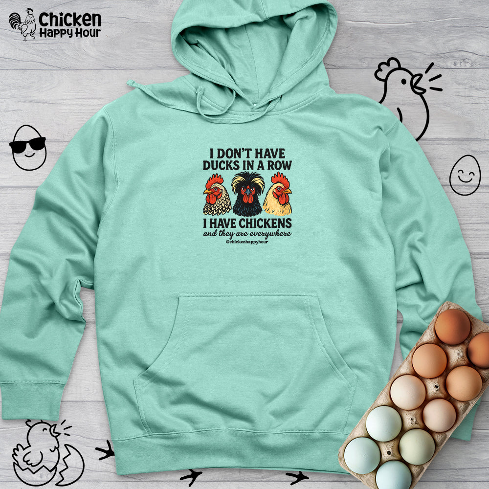 I Don't Have Ducks In A Row Hooded Sweatshirt