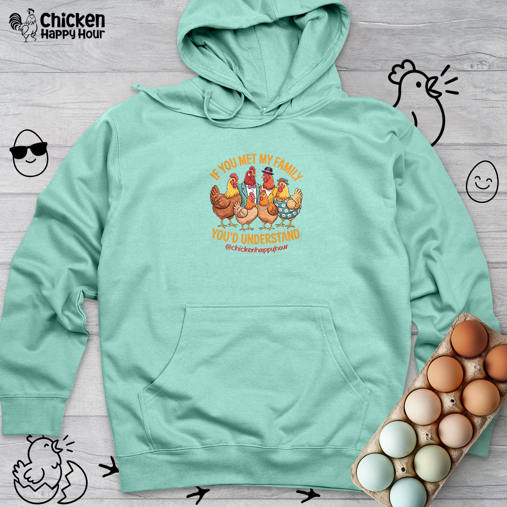 If You Met My Family Hooded Sweatshirt