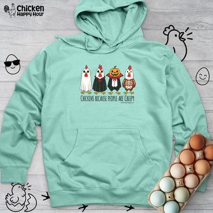 Chickens Because People Are Creepy Hooded Sweatshirt