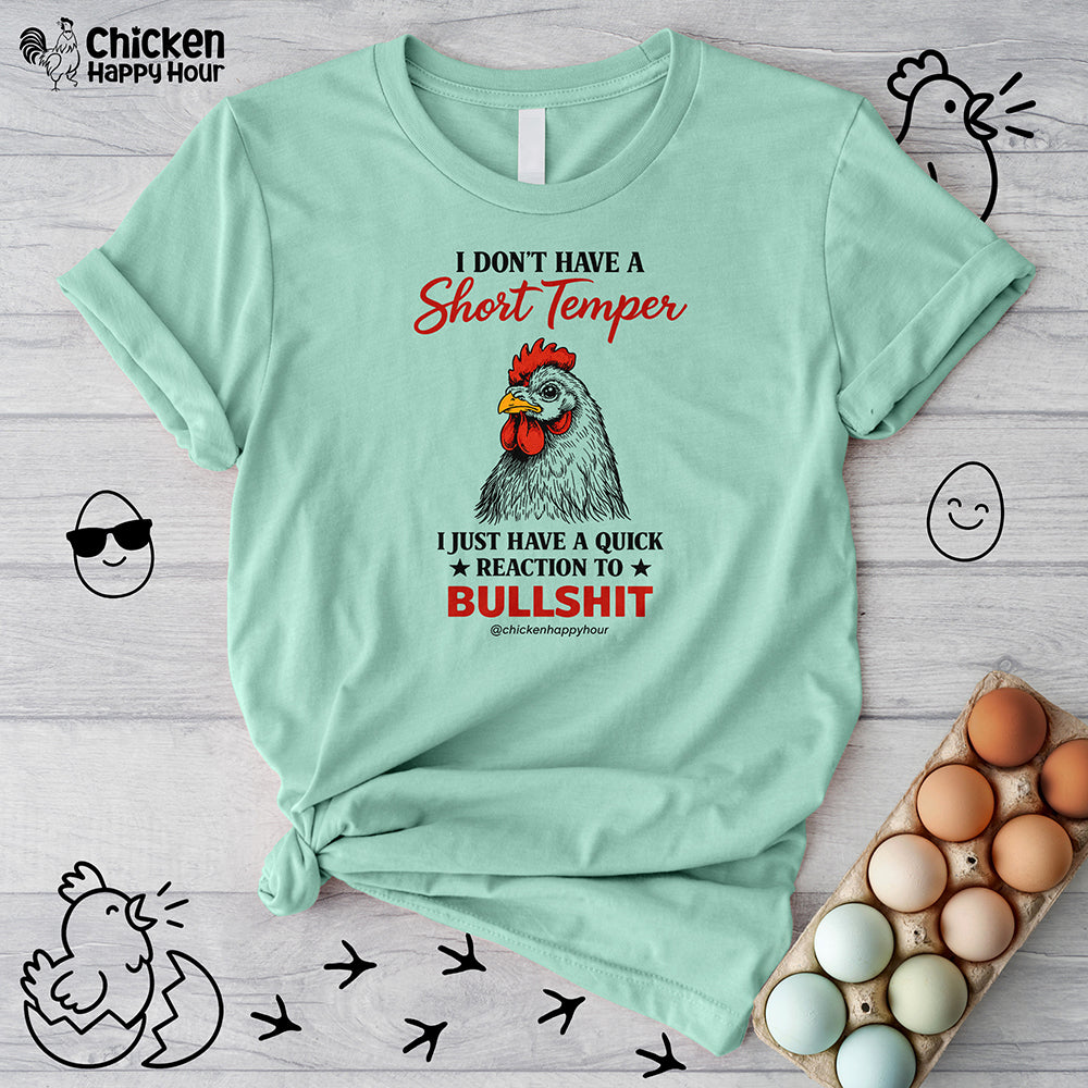 I Don't Have A Short Temper Unisex Tee