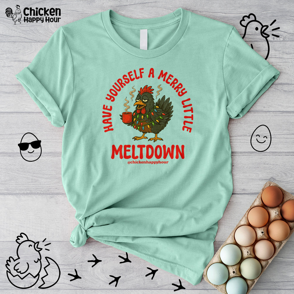 Have Yourself a Merry Little Meltdown Unisex Tee