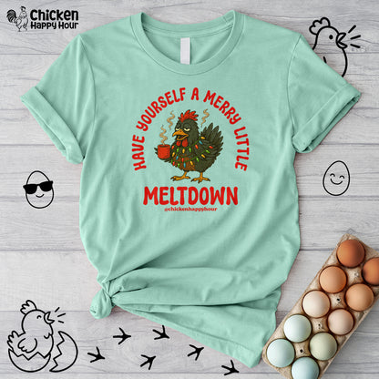 Have Yourself a Merry Little Meltdown Unisex Tee