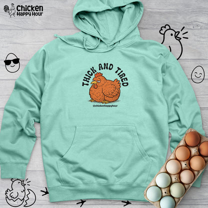 Thick and Tired Hooded Sweatshirt