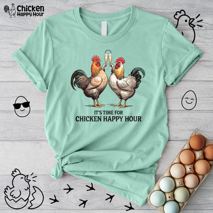 It’s Time For Chicken Happy Hour Unisex Tee