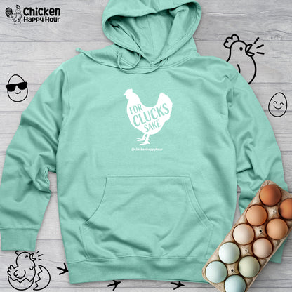 For Clucks Sake Hooded Sweatshirt