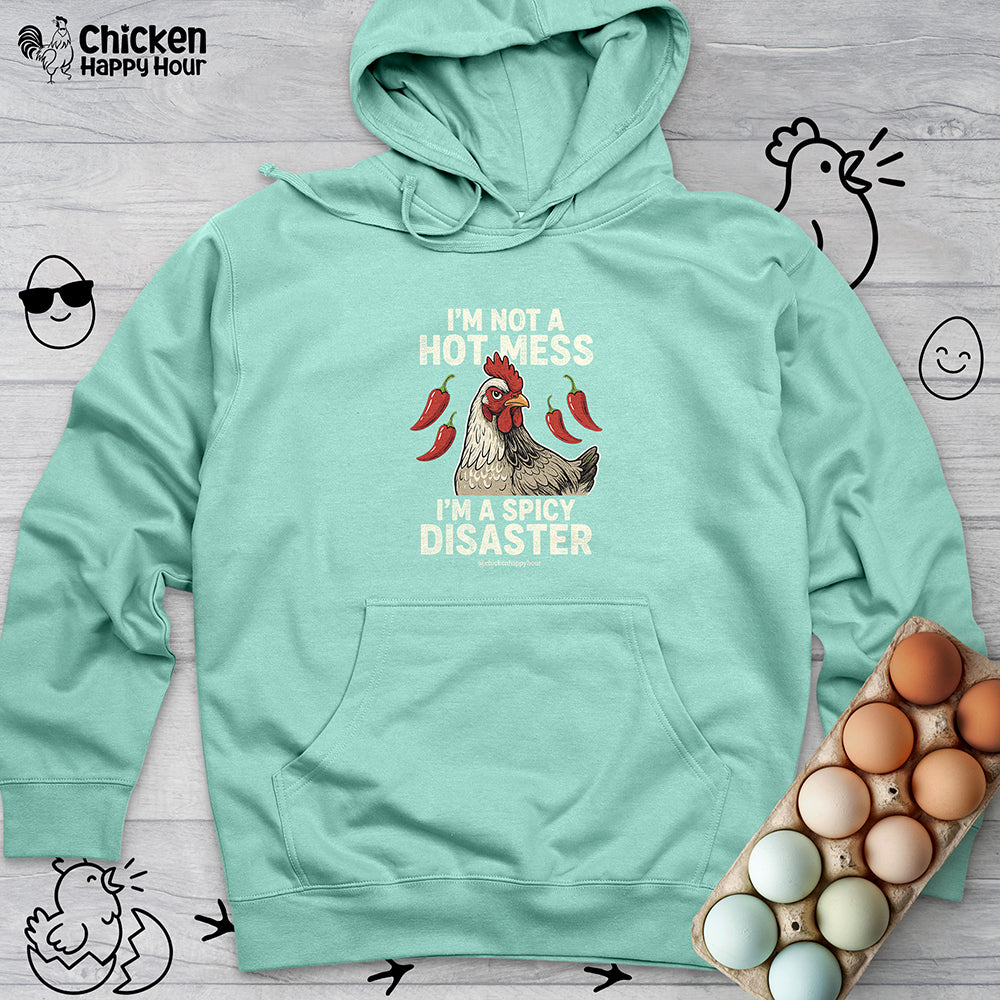 I’m Not a Hot Mess Hooded Sweatshirt