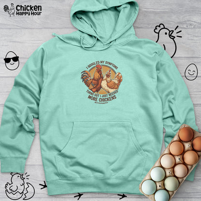 I Googled My Symptoms Hooded Sweatshirt