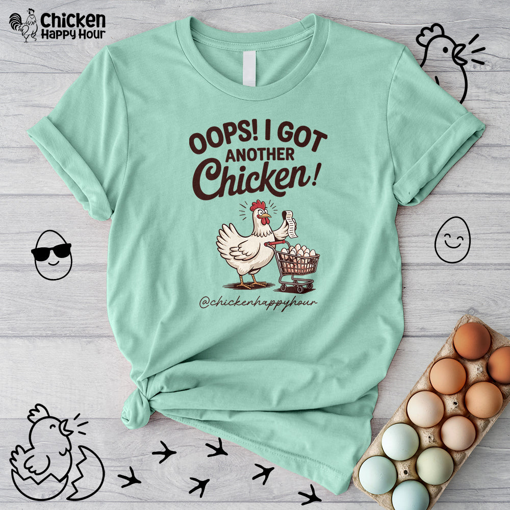 Oops I Got Another Chicken 2 Unisex Tee