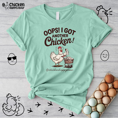 Oops I Got Another Chicken 2 Unisex Tee