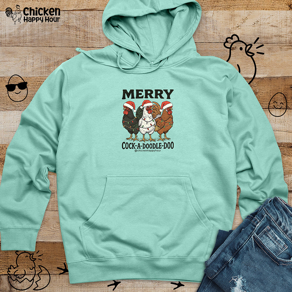 Merry Cock  a Doodle Doo Hooded Sweatshirt