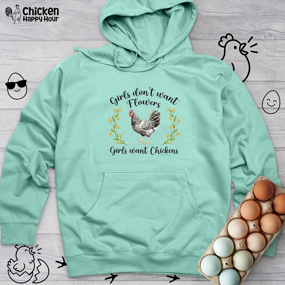 Girls Want Chickens Hooded Sweatshirt