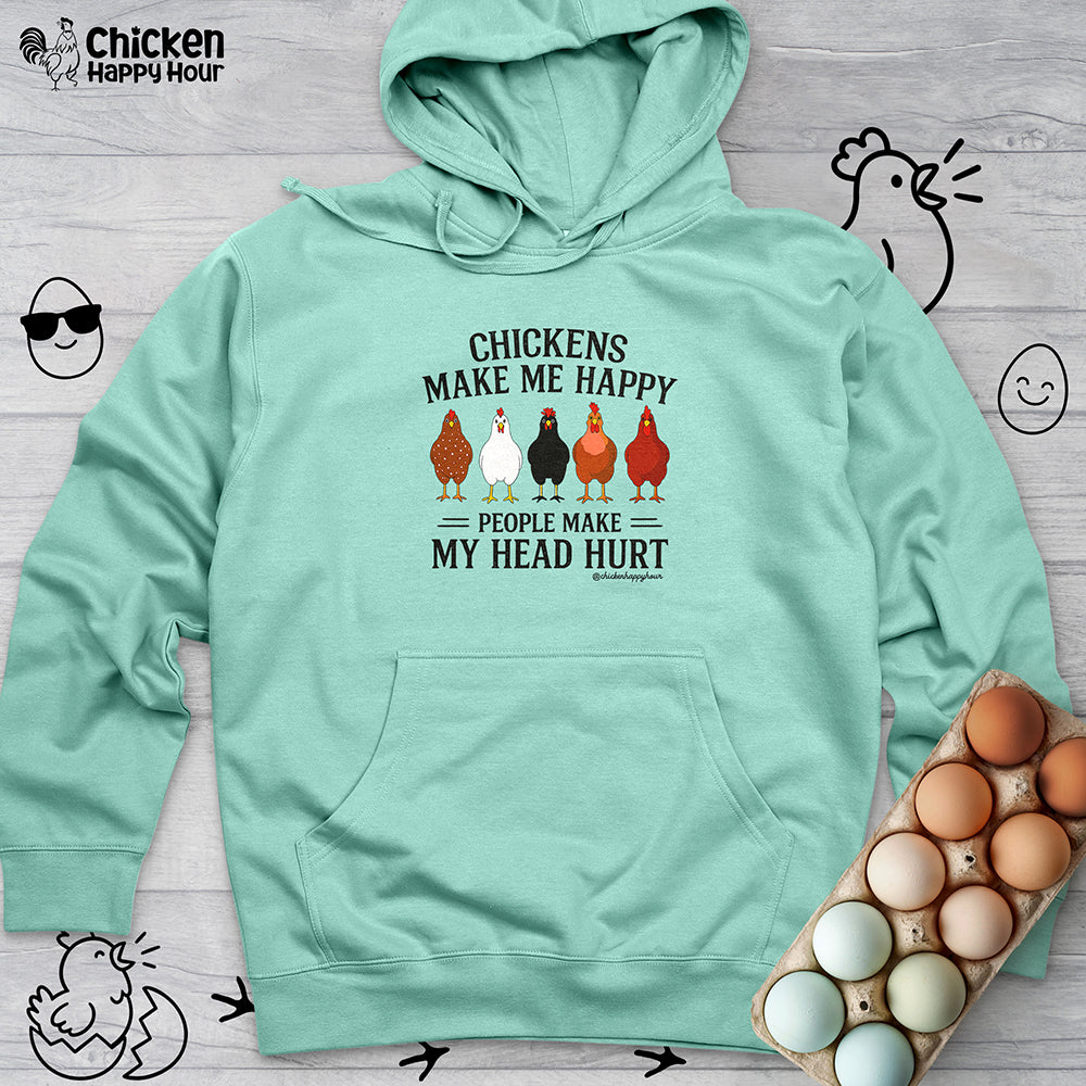 Chickens Make ME Happy Hooded Sweatshirt
