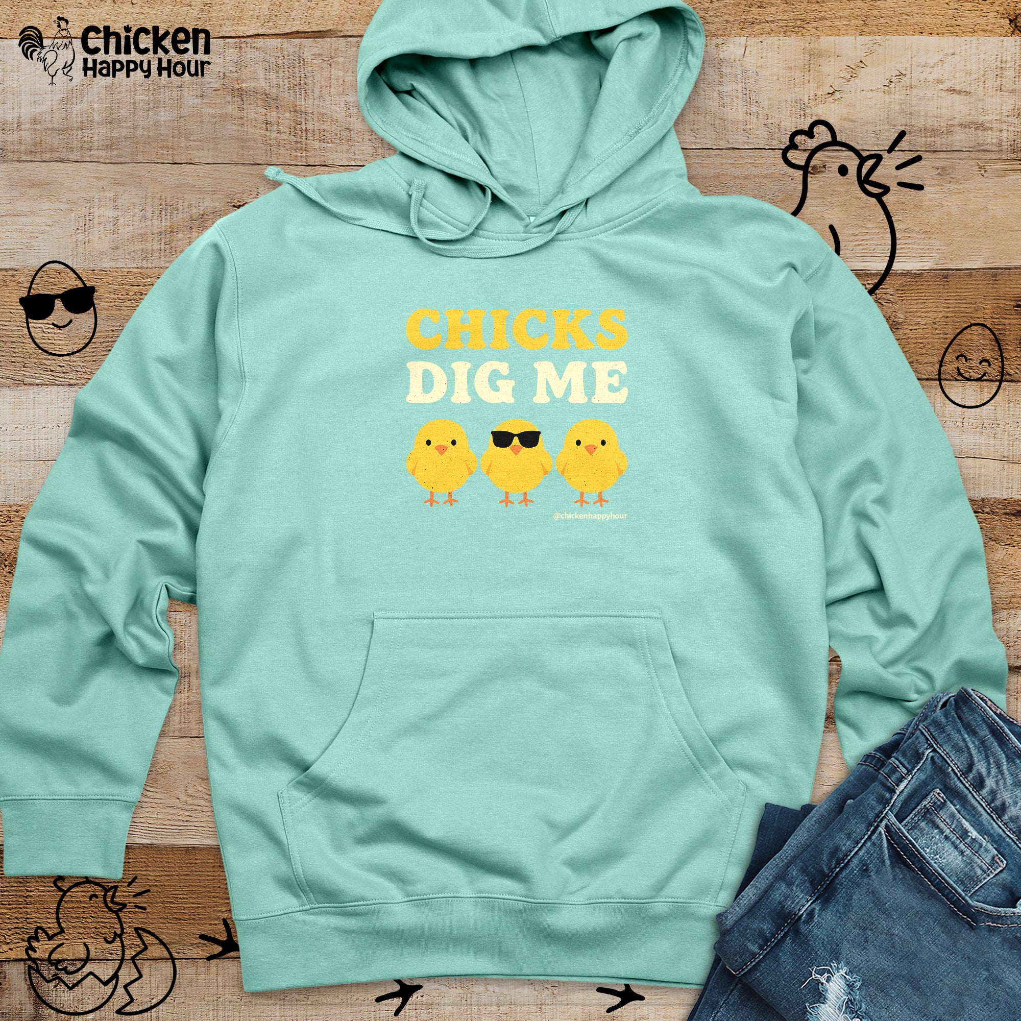 Chicks Dig Me Hooded Sweatshirt