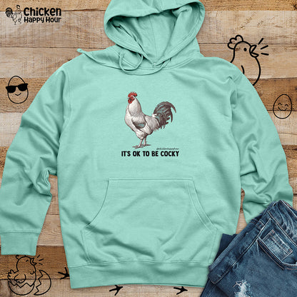 It's Ok To Be Cocky Hooded Sweatshirt