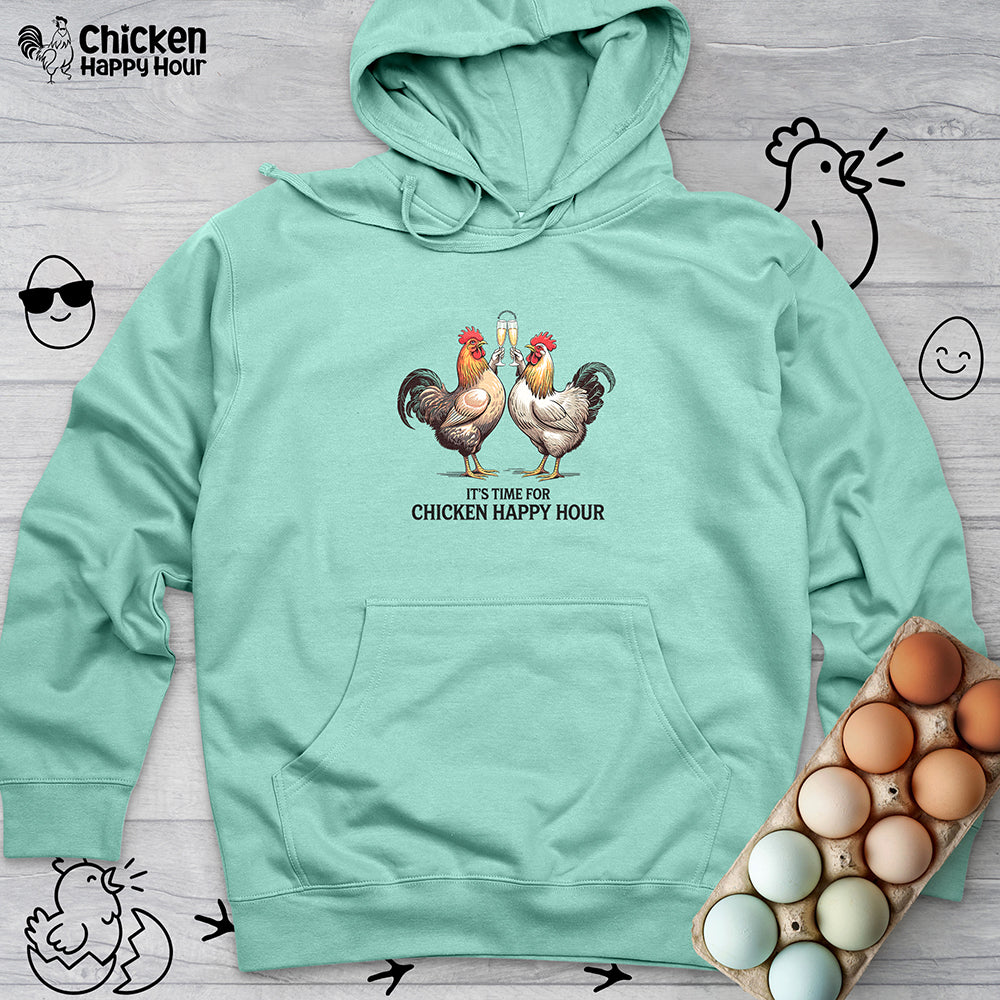 It’s Time For Chicken Happy Hour Hooded Sweatshirt