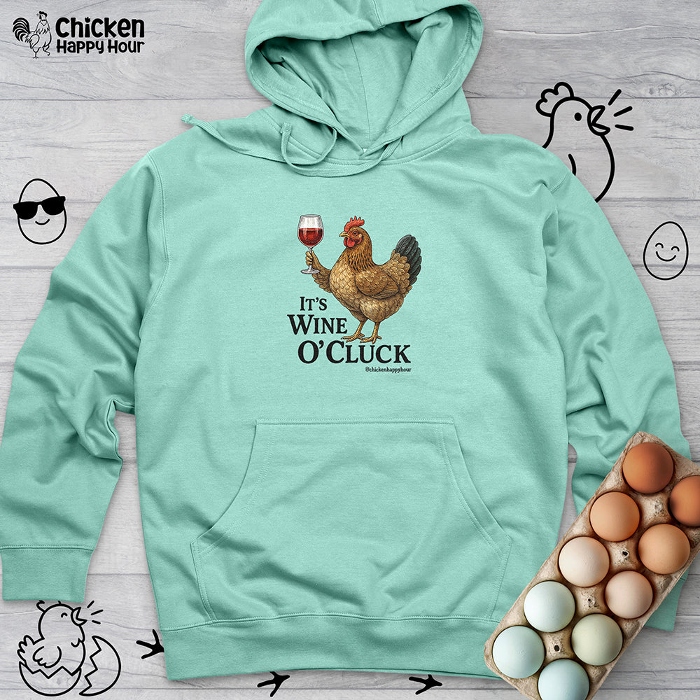 It’s Wine O’ Cluck Hooded Sweatshirt