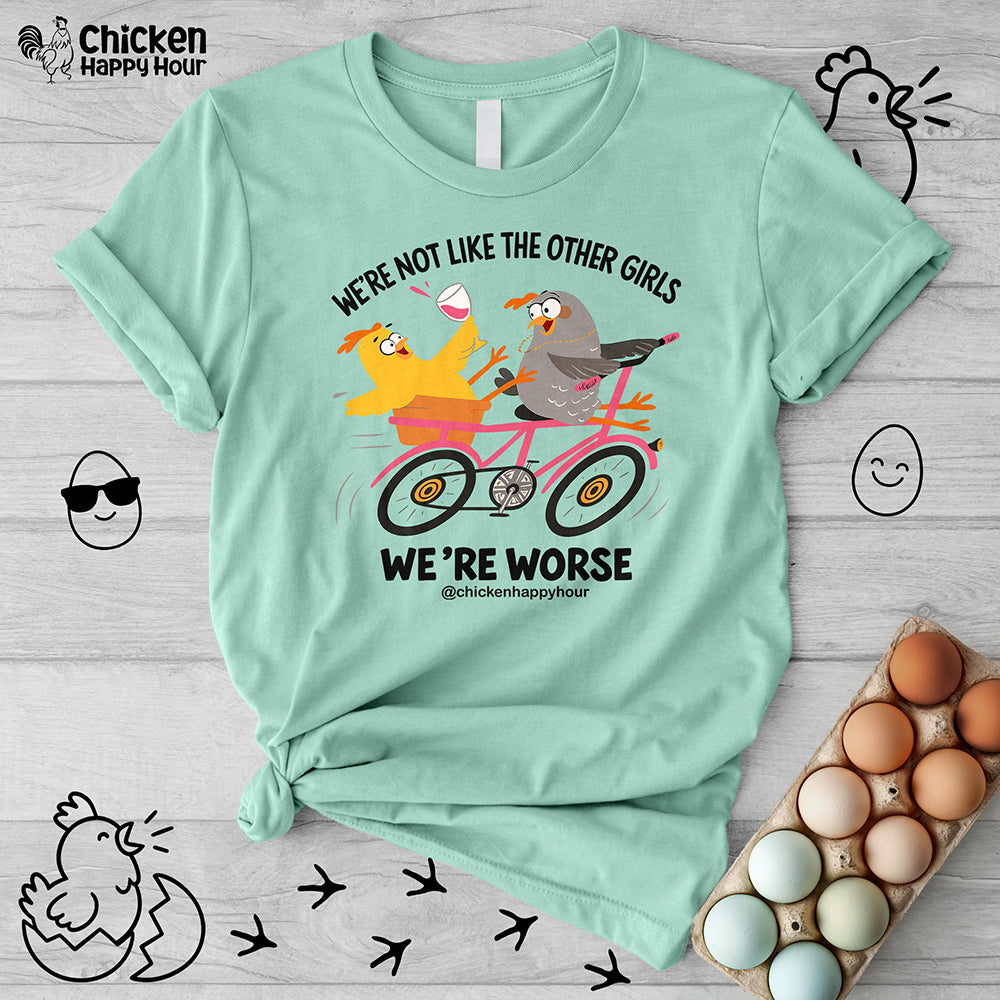 We're not Like the Other Girls Unisex Tee