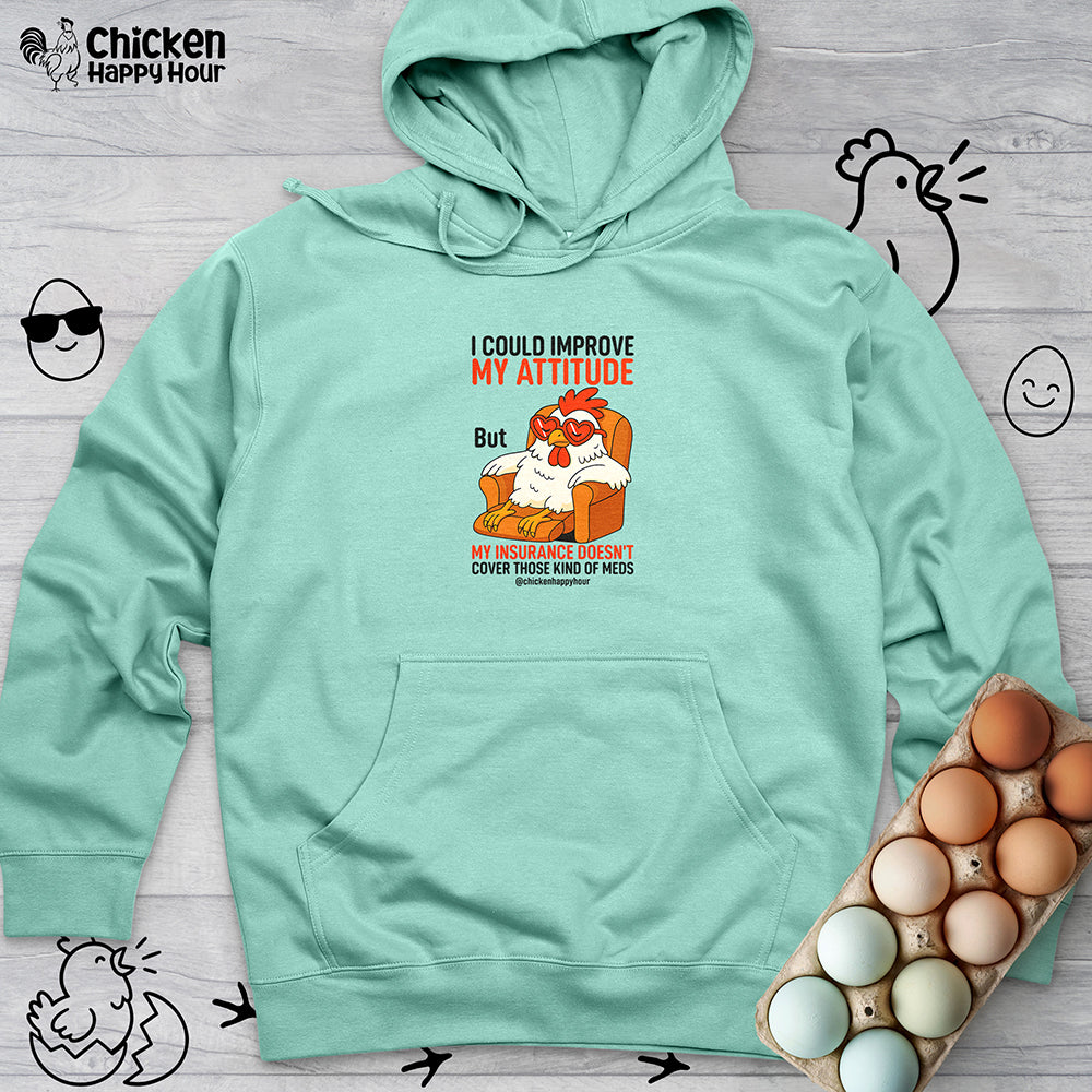 I Could Improve My Attitude Hooded Sweatshirt
