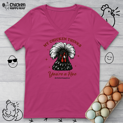 My Chicken Thinks V-Neck Tee