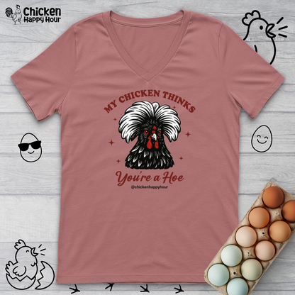 My Chicken Thinks V-Neck Tee