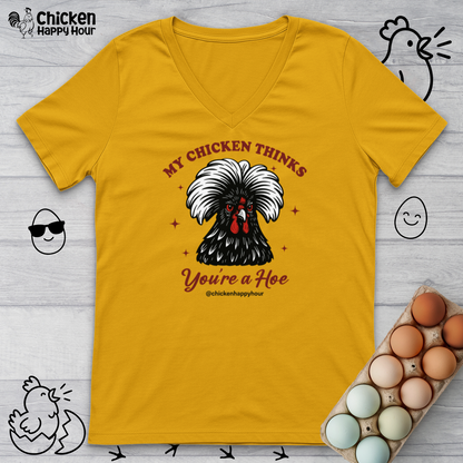 My Chicken Thinks V-Neck Tee
