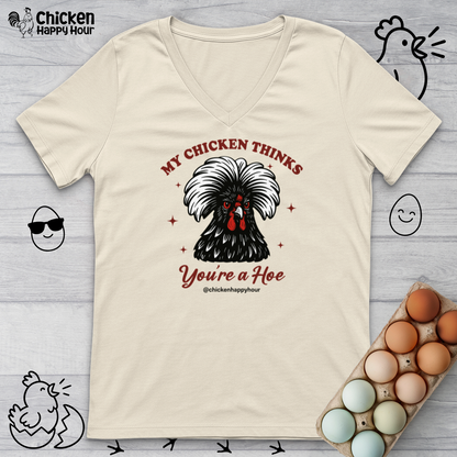 My Chicken Thinks V-Neck Tee