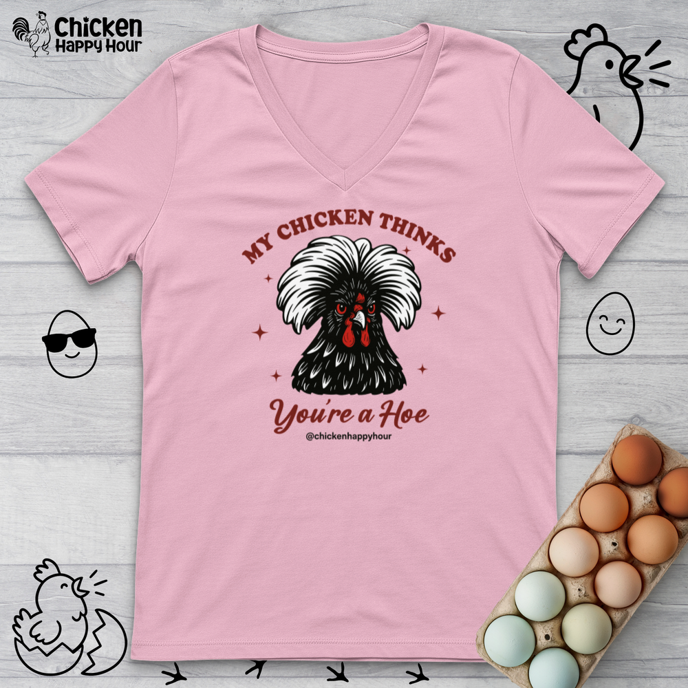 My Chicken Thinks V-Neck Tee