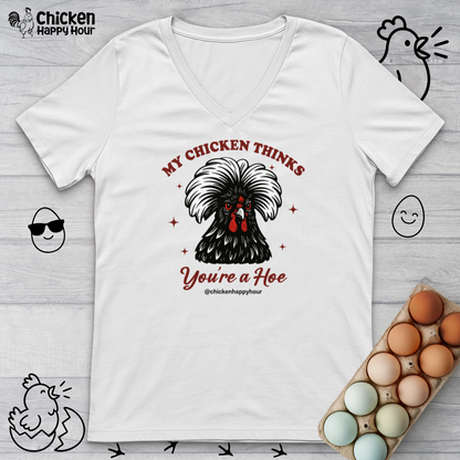 My Chicken Thinks V-Neck Tee