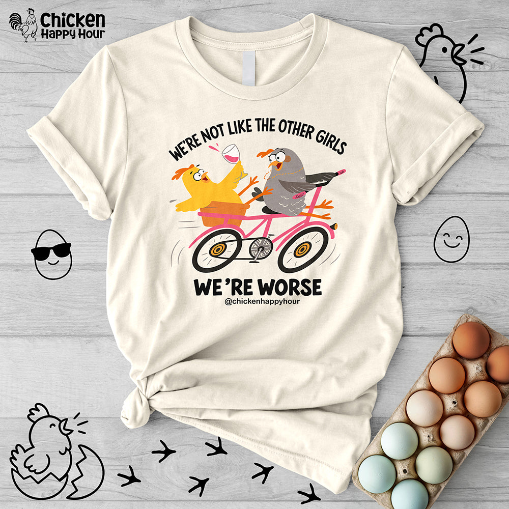 We're not Like the Other Girls Unisex Tee