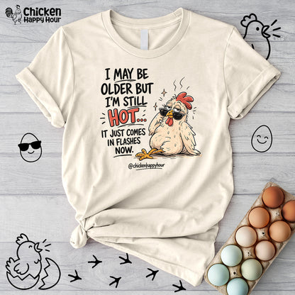 I May be Older Unisex Tee