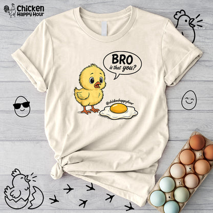Bro Is That You Unisex Tee