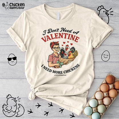 I Don't Need A Valentine Unisex Tee