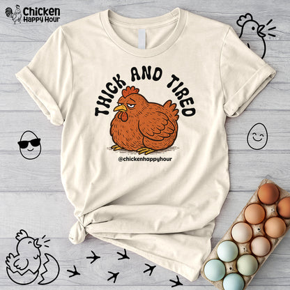 Thick and Tired Unisex Tee