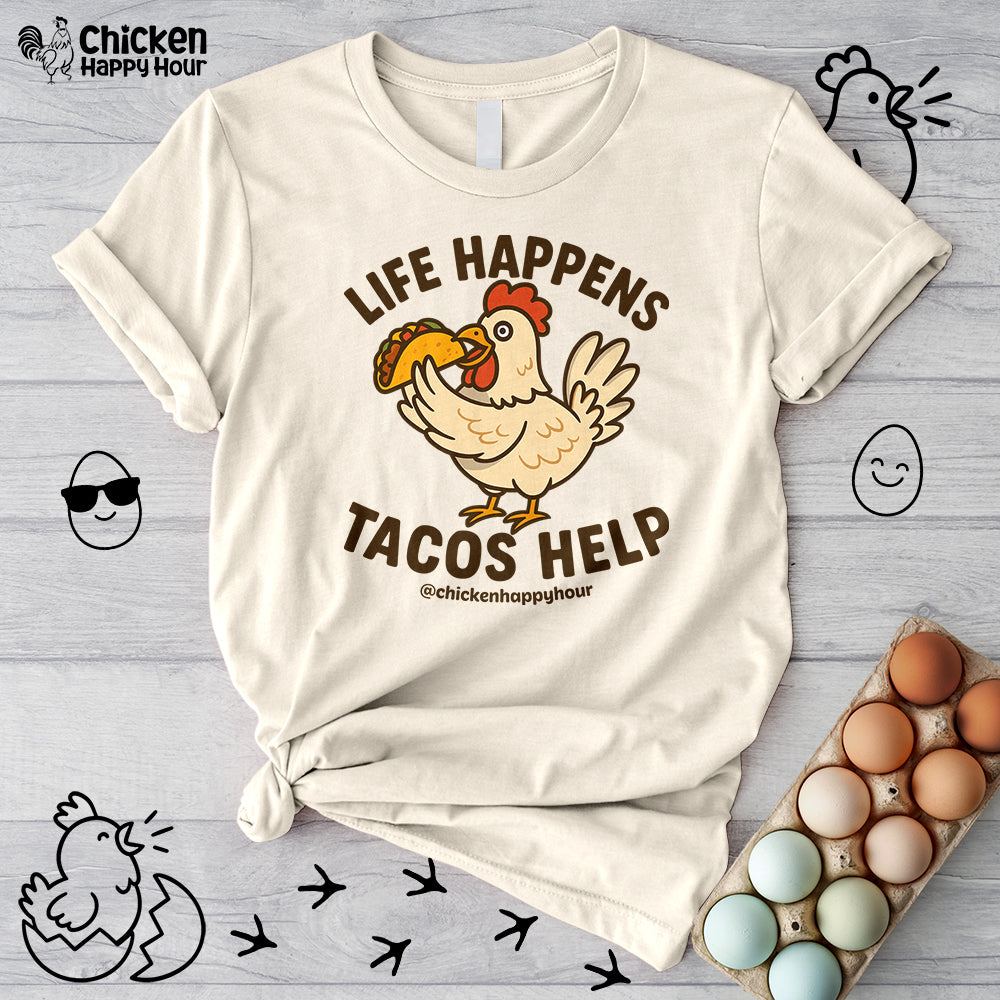 Life Happens Tacos Help Unisex Tee