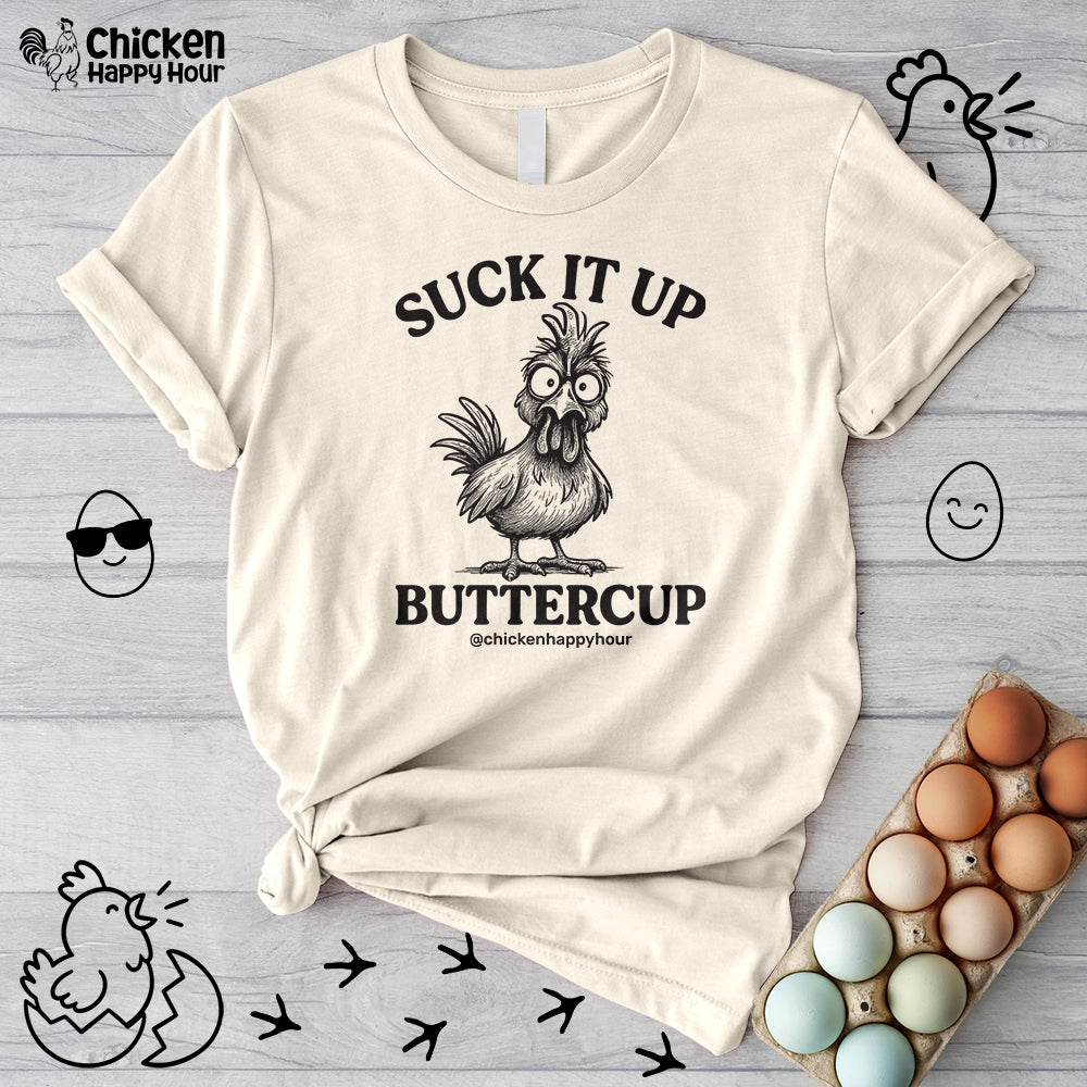 Suck It Up Buttercup Help Unisex Tee