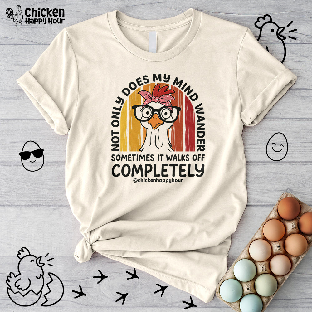 Not Only Does My Mind Unisex Tee