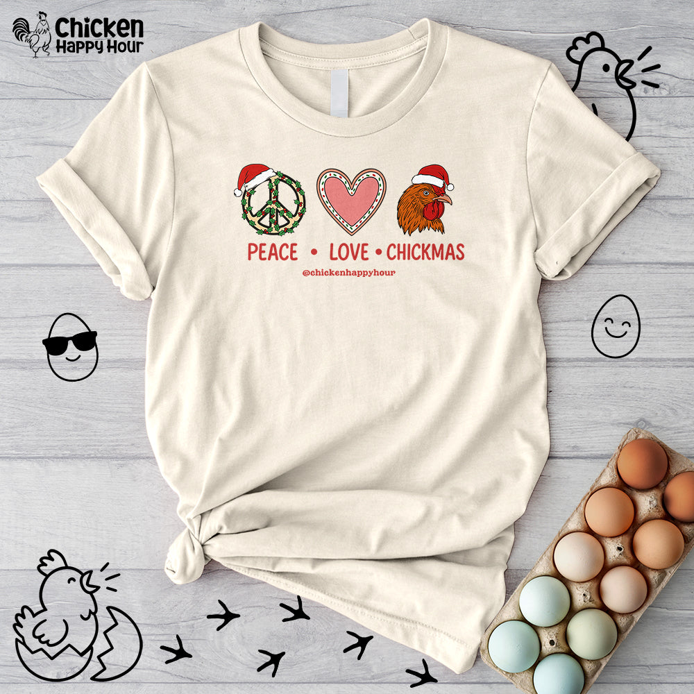 Peace Love Chickmas Unisex Tee