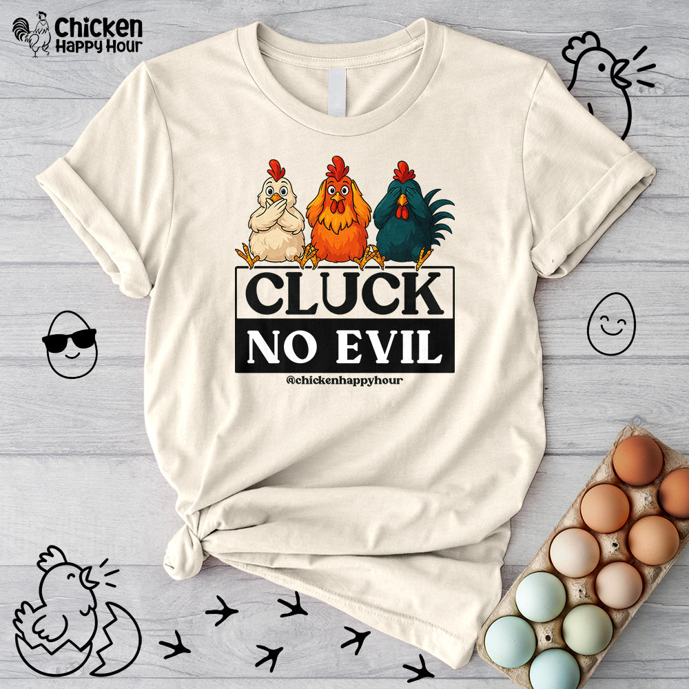 Cluck, No Evil Unisex Tee