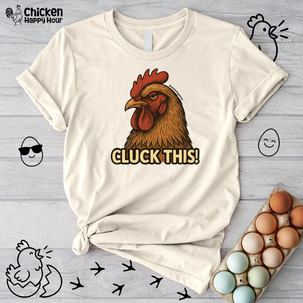 Cluck This! Unisex Tee