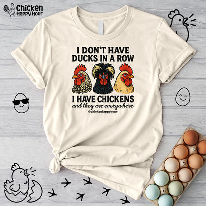 I Don't Have Ducks In A Row Unisex Tee