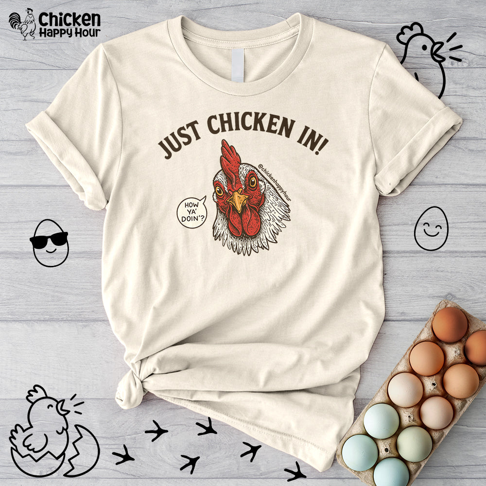 Just Chicken in! Unisex Tee