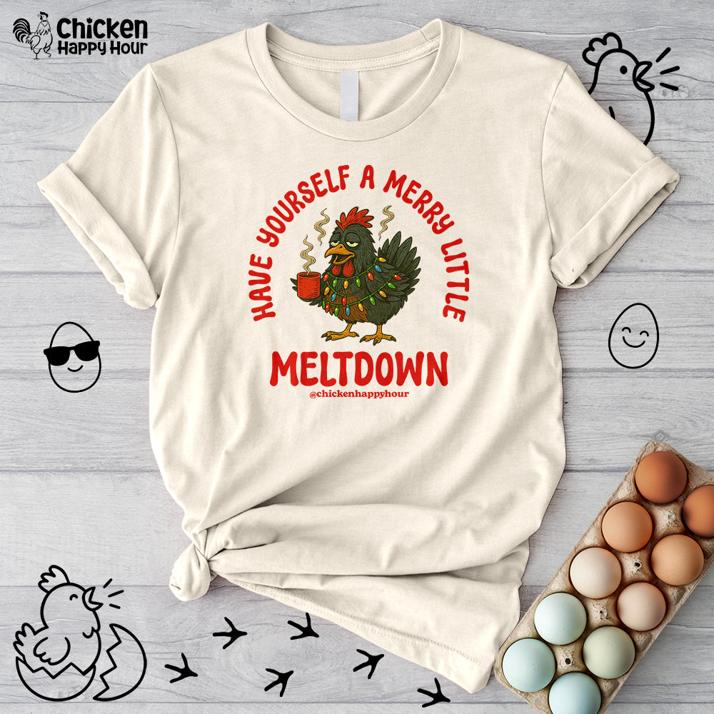 Have Yourself a Merry Little Meltdown Unisex Tee
