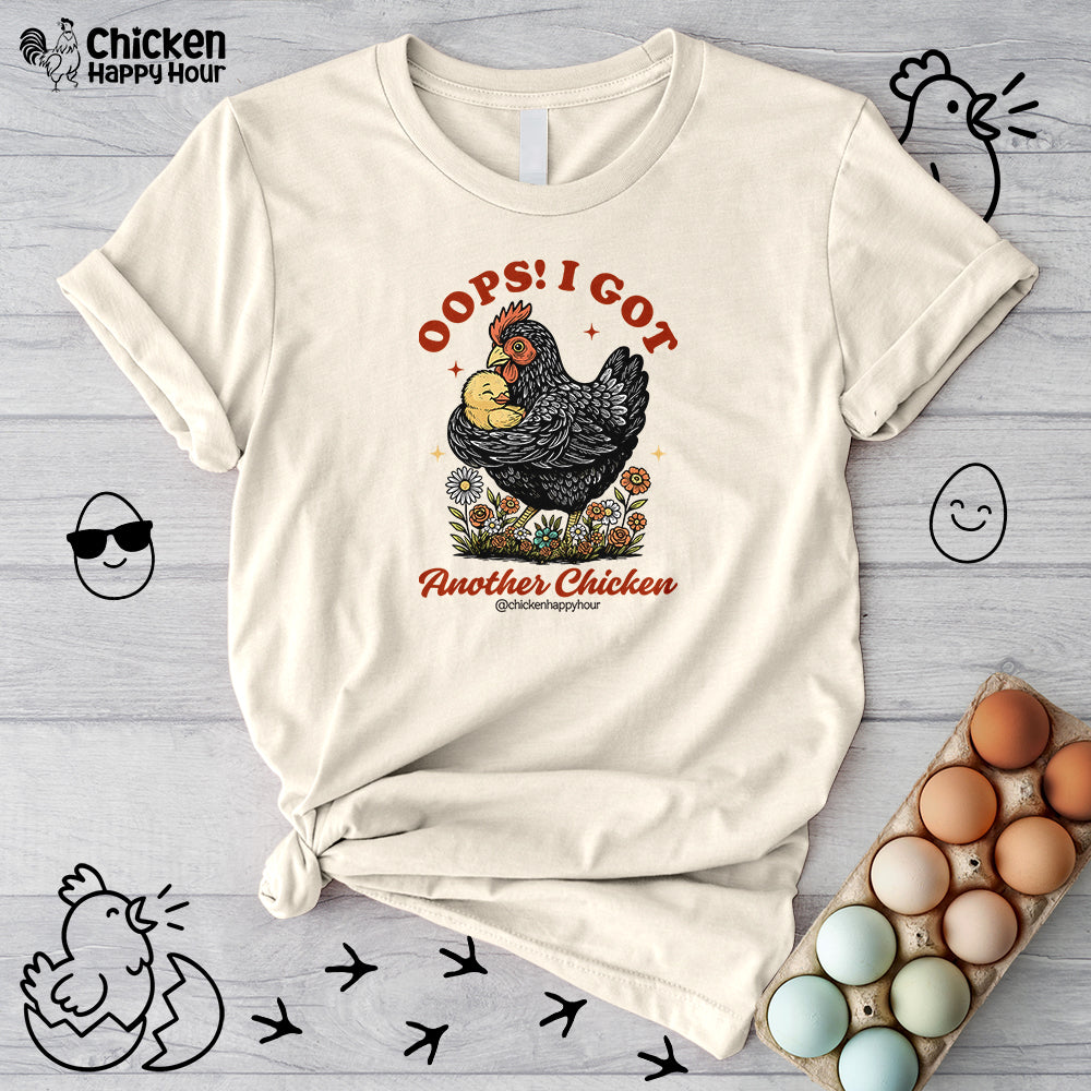 Oops! I Got Another Chicken Unisex Tee