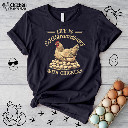 Life is EGGStraordinary with Chickens Unisex Tee