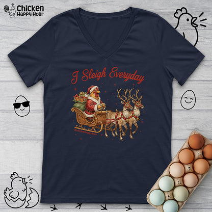 I Sleigh Everyday V-Neck Tee