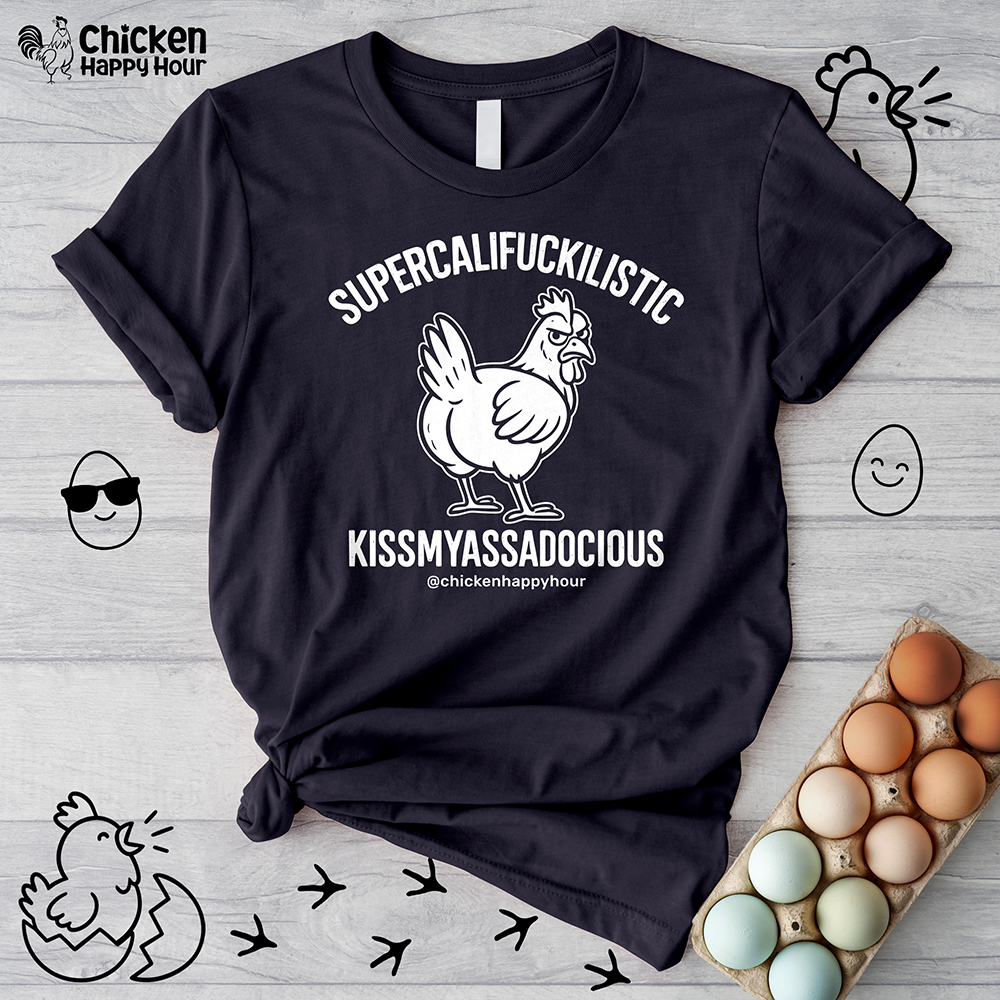 Supercalifuckilistic Kissmyassadocious White Unisex Tee