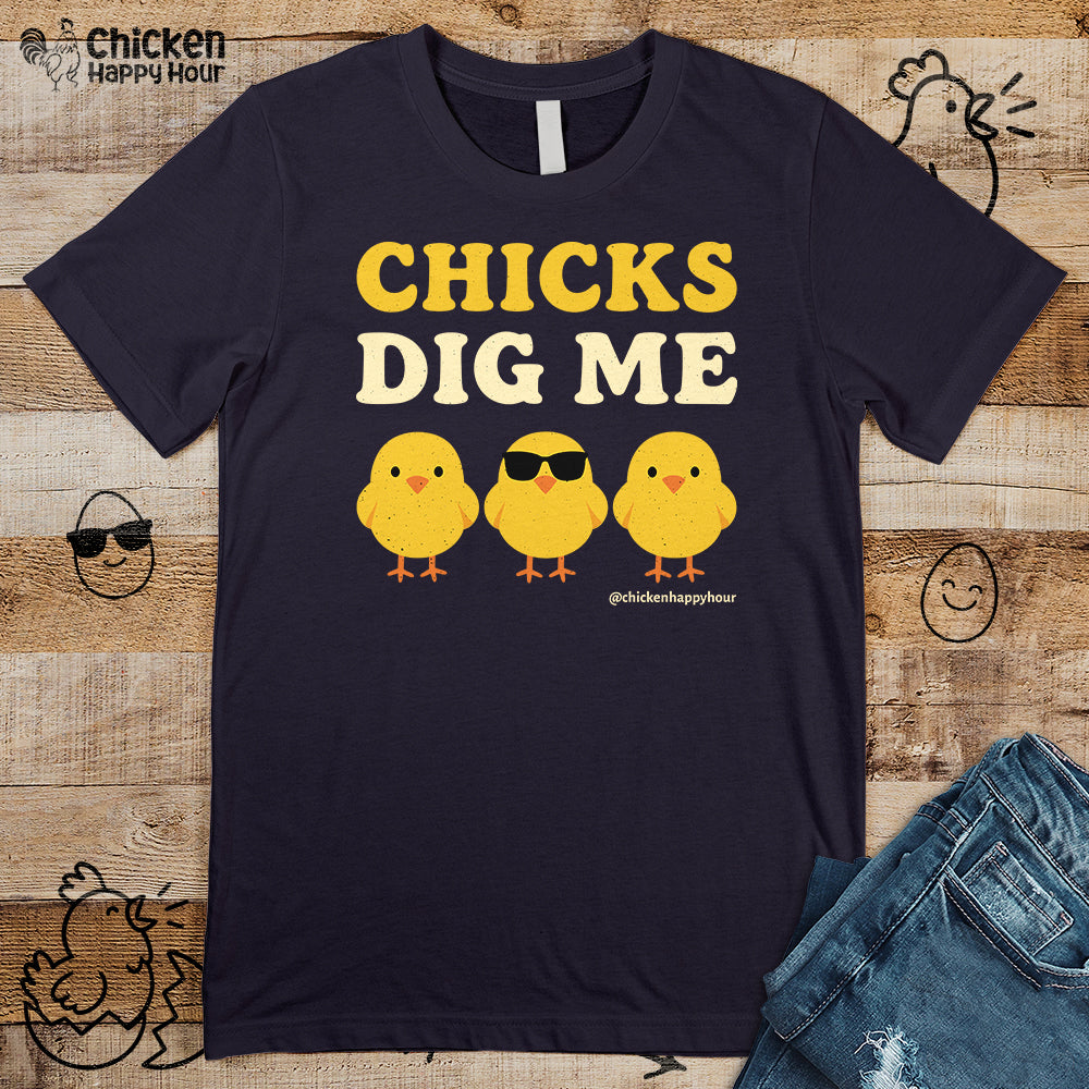 Chicks Dig Me Unisex Tee