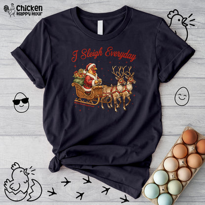 I Sleigh Everyday Unisex Tee